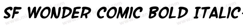 SF Wonder Comic Bold Italic字体转换